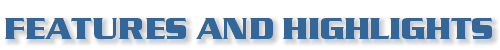 Features and Highlights